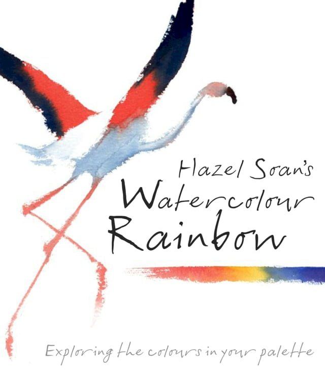  Hazel Soan's Watercolour Rainbow(Kobo/電子書)