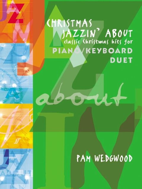 Christmas Jazzin' About Piano Duet(Kobo/電子書)