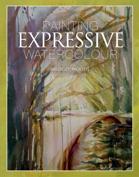 Painting Expressive Watercolour(Kobo/電子書)