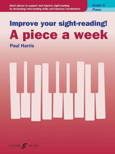 Improve your sight-reading! A piece a week Piano Grade 5(Kobo/電子書)