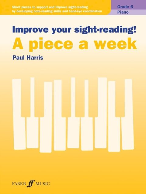 Improve your sight-reading! A piece a week Piano Grade 6(Kobo/電子書)