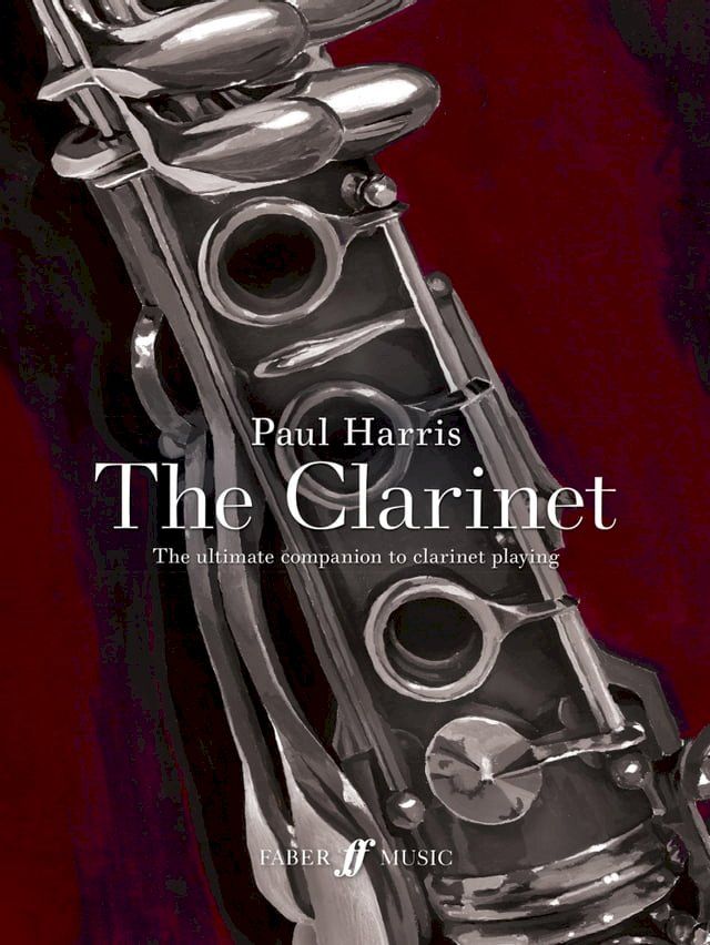  Paul Harris: The Clarinet(Kobo/電子書)