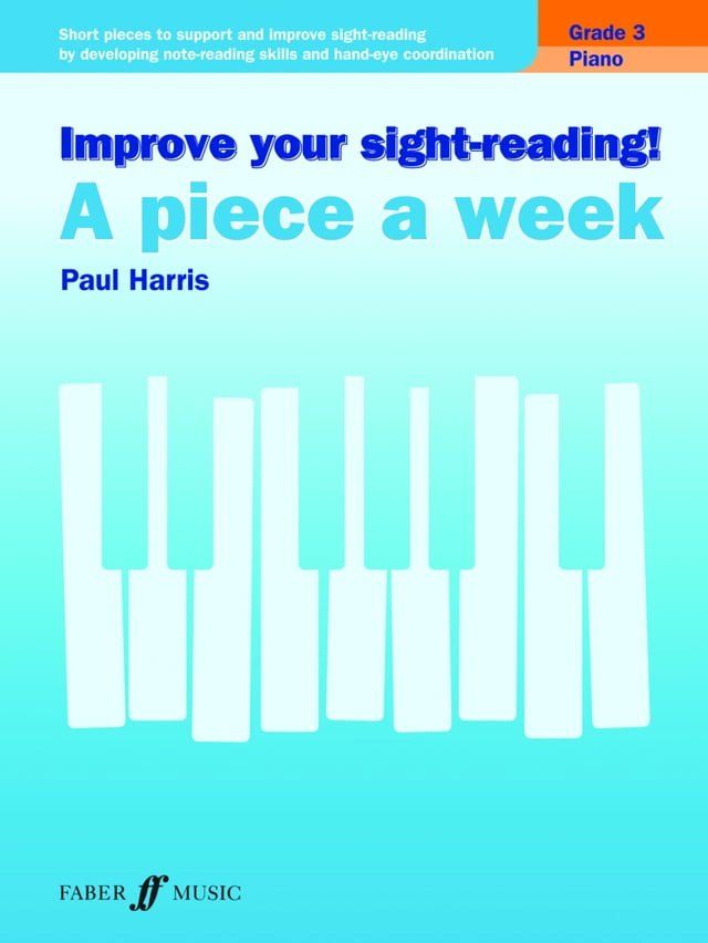  Improve your sight-reading! A Piece a Week Piano Grade 3(Kobo/電子書)