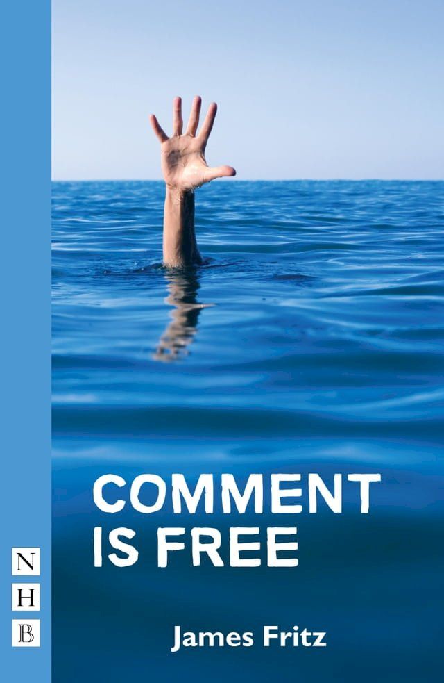  Comment is Free (NHB Modern Plays)(Kobo/電子書)