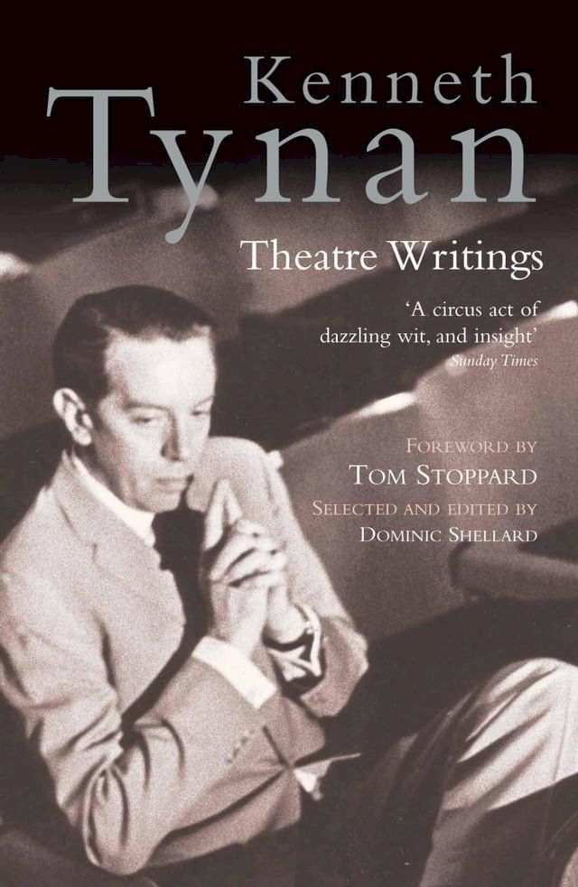  Kenneth Tynan: Theatre Writings(Kobo/電子書)