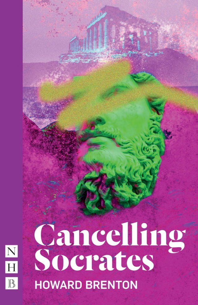  Cancelling Socrates (NHB Modern Plays)(Kobo/電子書)