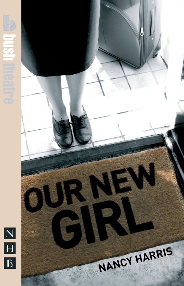  Our New Girl & Little Dolls: two plays (NHB Modern Plays)(Kobo/電子書)