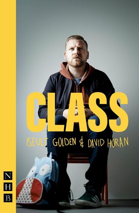 CLASS (NHB Modern Plays)(Kobo/電子書)