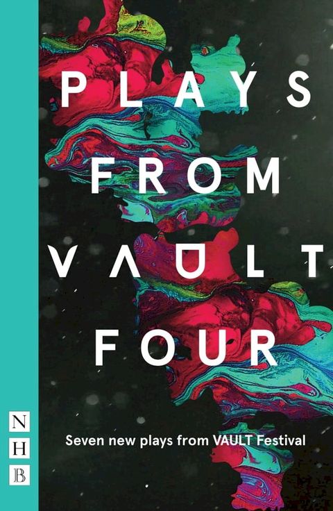 Plays from VAULT 4 (NHB Modern Plays)(Kobo/電子書)