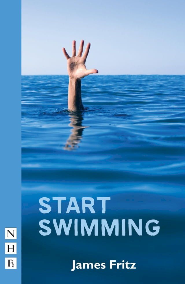  Start Swimming (NHB Modern Plays)(Kobo/電子書)