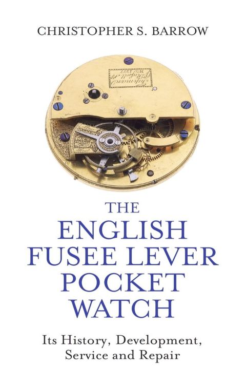 English Fusee Lever Pocket Watch(Kobo/電子書)