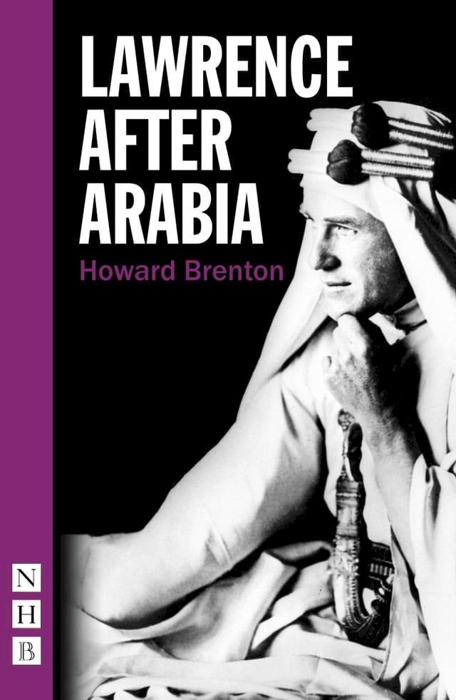  Lawrence After Arabia (NHB Modern Plays)(Kobo/電子書)