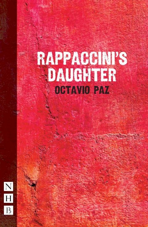 Rapaccinni's Daughter (NHB Modern Plays)(Kobo/電子書)