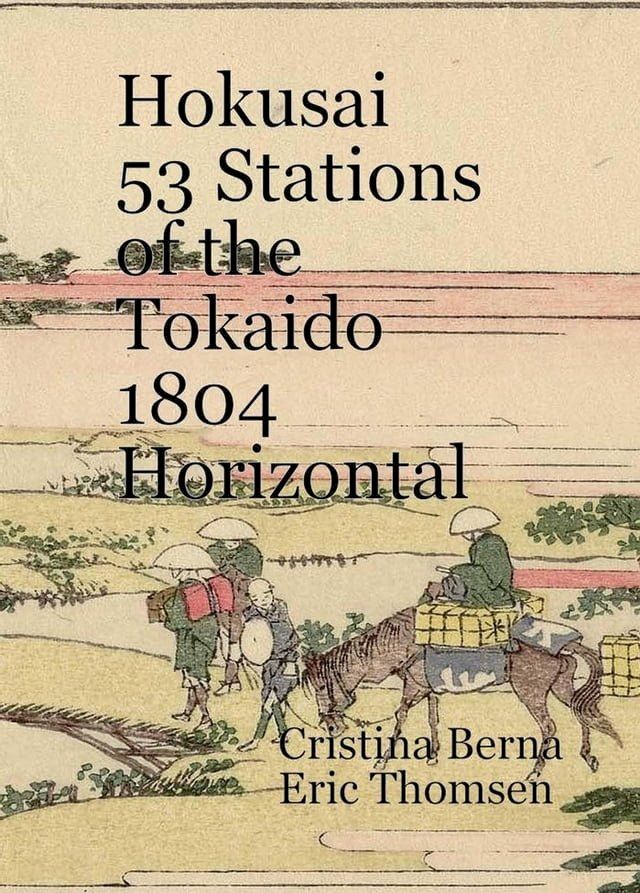  Hokusai 53 Stations of the Tokaido 1804 Horizontal(Kobo/電子書)