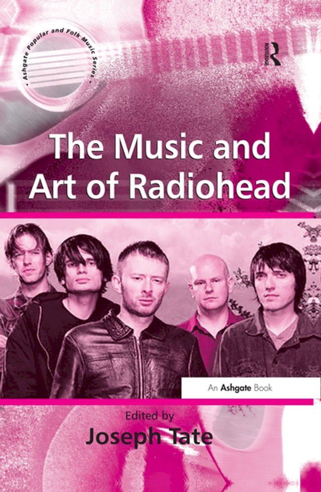  The Music and Art of Radiohead(Kobo/電子書)