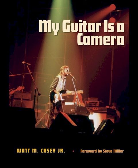 My Guitar Is a Camera(Kobo/電子書)