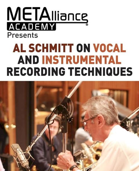 Al Schmitt on Vocal and Instrumental Recording Techniques(Kobo/電子書)