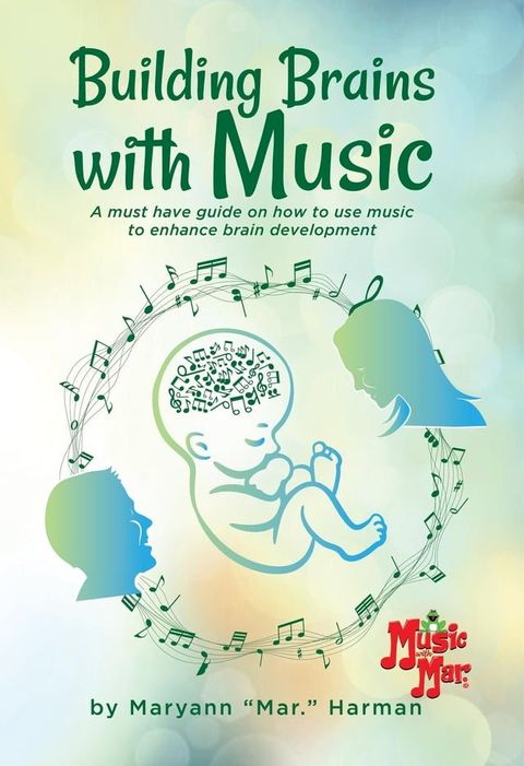 Building Brains with Music(Kobo/電子書)