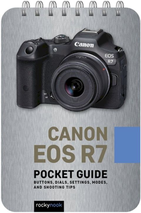 Canon EOS R7: Pocket Guide(Kobo/電子書)