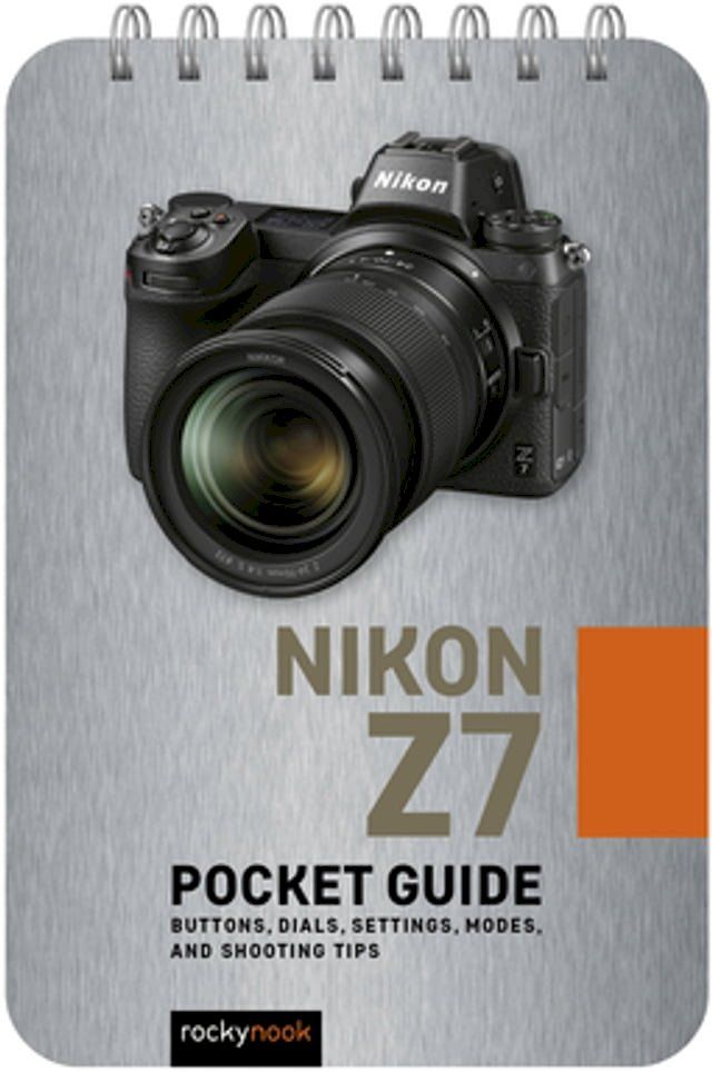  Nikon Z7: Pocket Guide(Kobo/電子書)