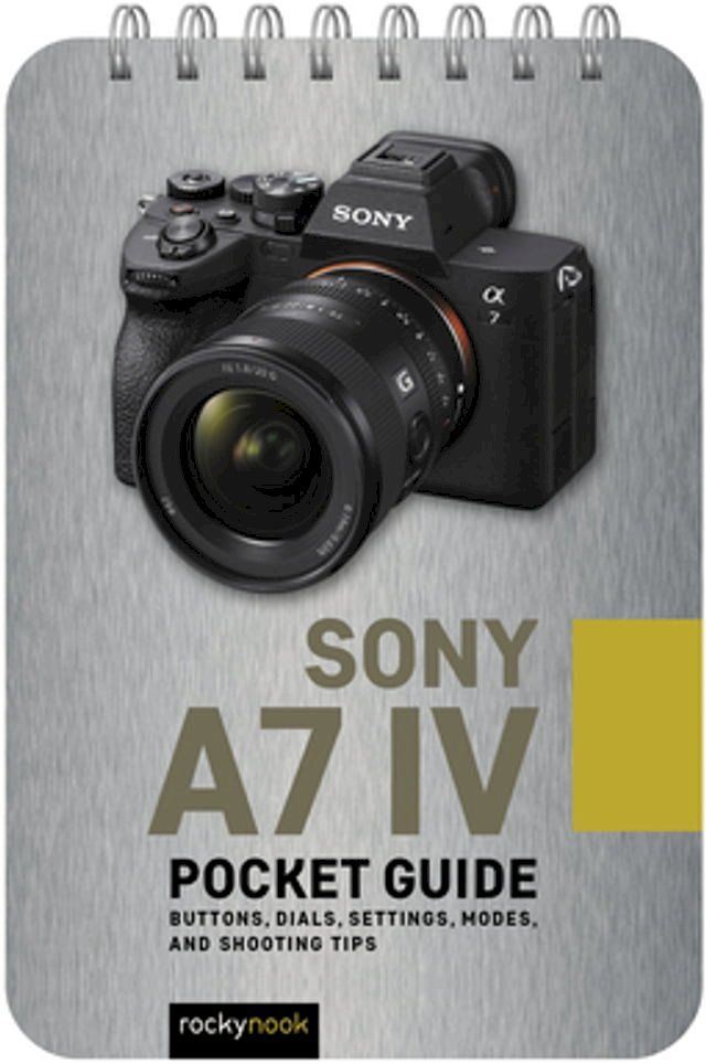  Sony a7 IV: Pocket Guide(Kobo/電子書)