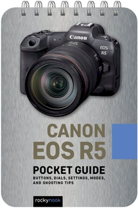 Canon EOS R5: Pocket Guide(Kobo/電子書)