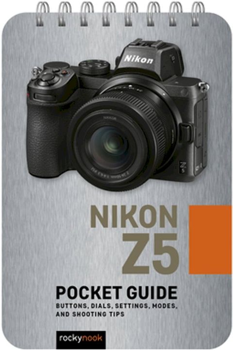 Nikon Z5: Pocket Guide(Kobo/電子書)