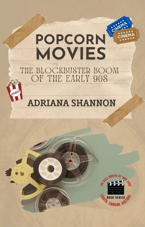 Popcorn Movies-The Blockbuster Boom of the Early 90s(Kobo/電子書)