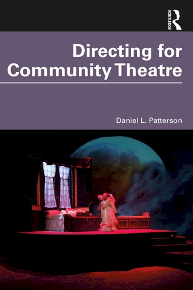  Directing for Community Theatre(Kobo/電子書)