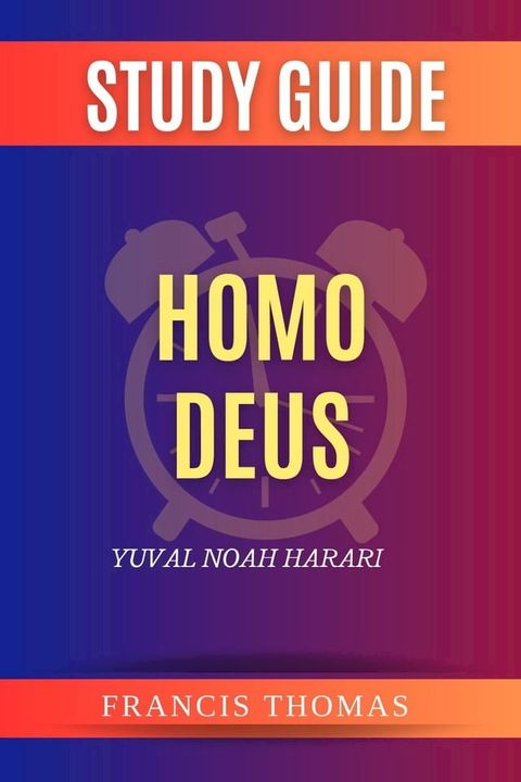 Summary of Homo Deus(Kobo/電子書)