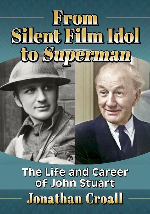 From Silent Film Idol to Superman(Kobo/電子書)