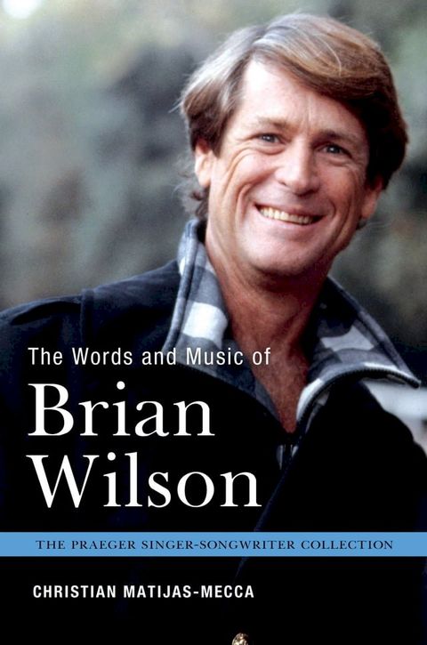 The Words and Music of Brian Wilson(Kobo/電子書)