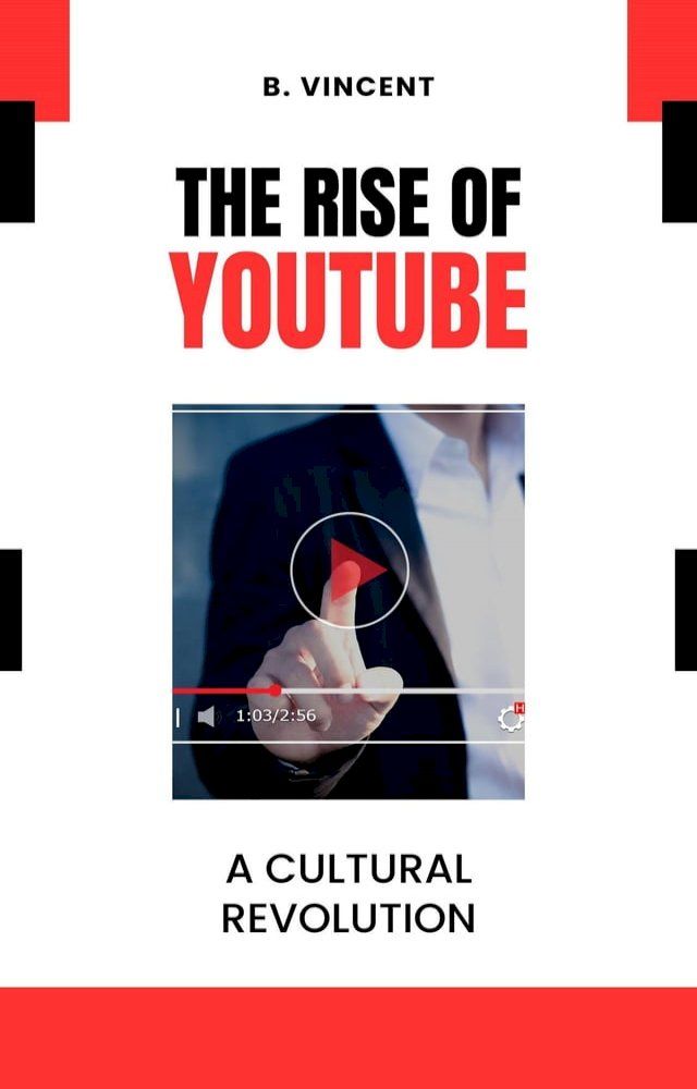  The Rise of YouTube(Kobo/電子書)