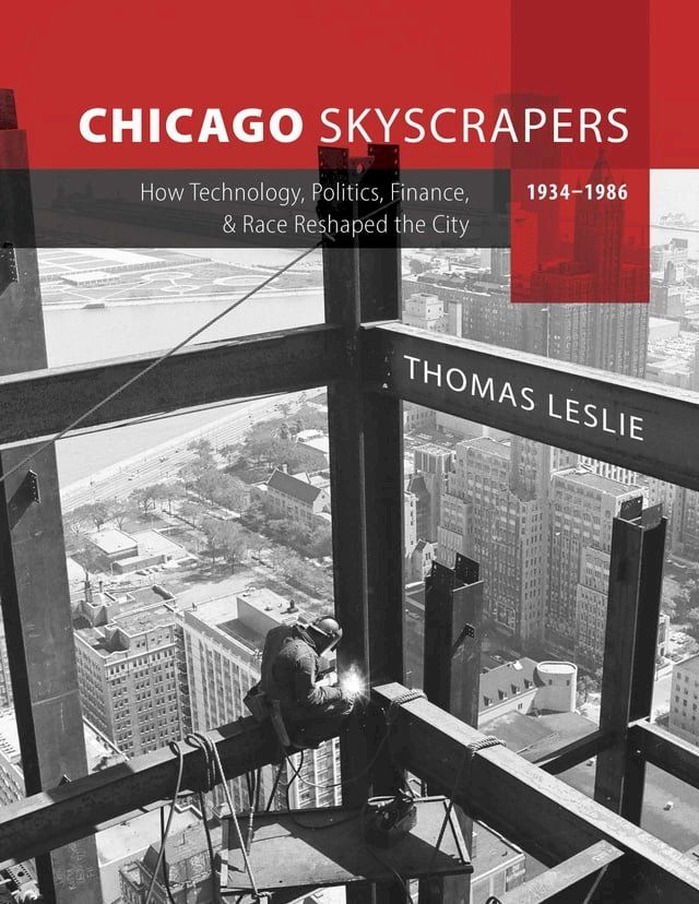  Chicago Skyscrapers, 1934-1986(Kobo/電子書)