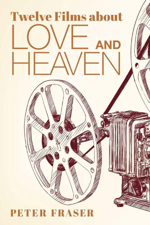 Twelve Films about Love and Heaven(Kobo/電子書)