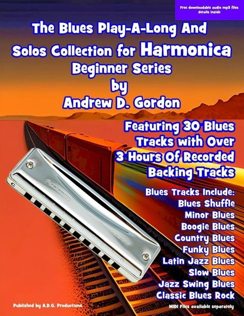 Blues Play A Long And Solo's Collection For Harmonica Beginner Series(Kobo/電子書)