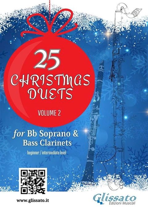 25 Christmas Duets for Soprano and Bass Clarinets - volume 2(Kobo/電子書)