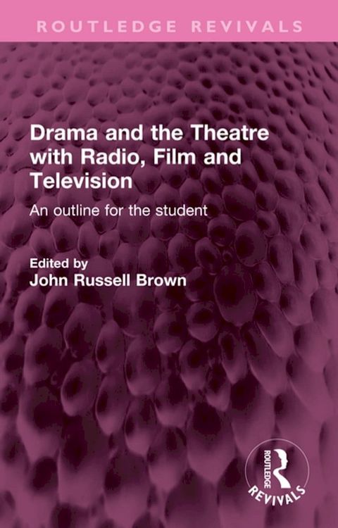 Drama and the Theatre with Radio, Film and Television(Kobo/電子書)