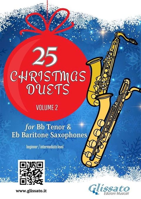 Tenor and Baritone Saxophones : 25 Christmas Duets volume 2(Kobo/電子書)