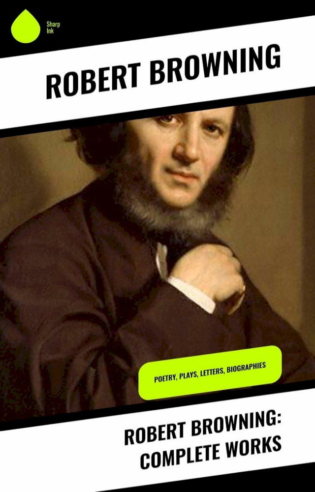  Robert Browning: Complete Works(Kobo/電子書)