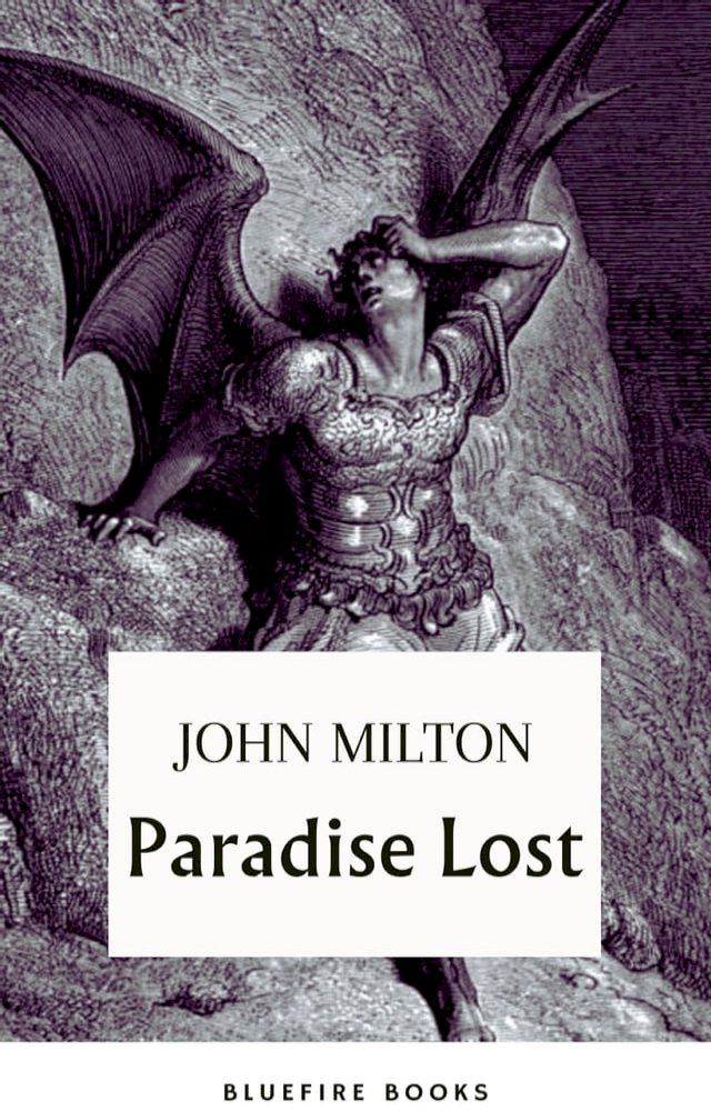  Paradise Lost: Embark on Milton's Epic of Sin and Redemption - eBook Edition(Kobo/電子書)