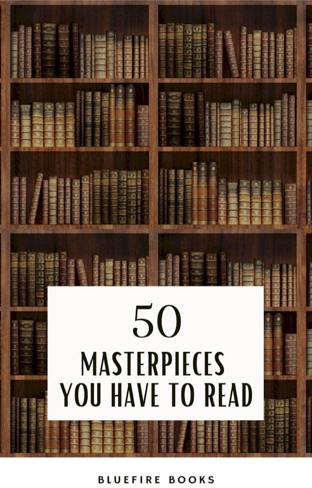  50 Masterpieces you have to read(Kobo/電子書)