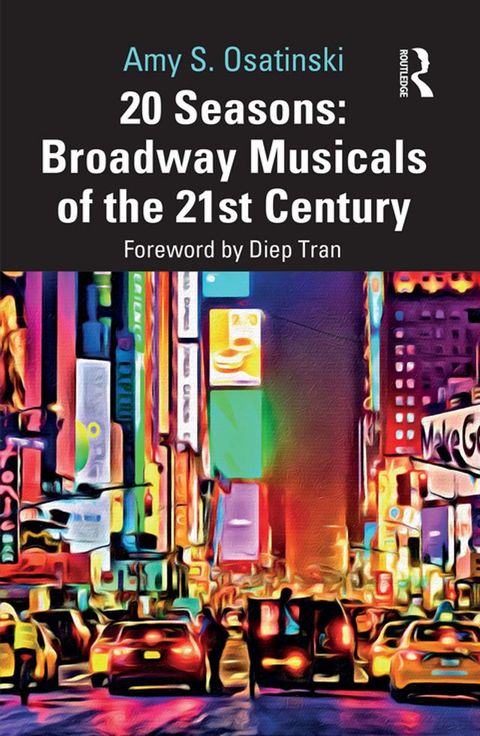 20 Seasons: Broadway Musicals of the 21st Century(Kobo/電子書)