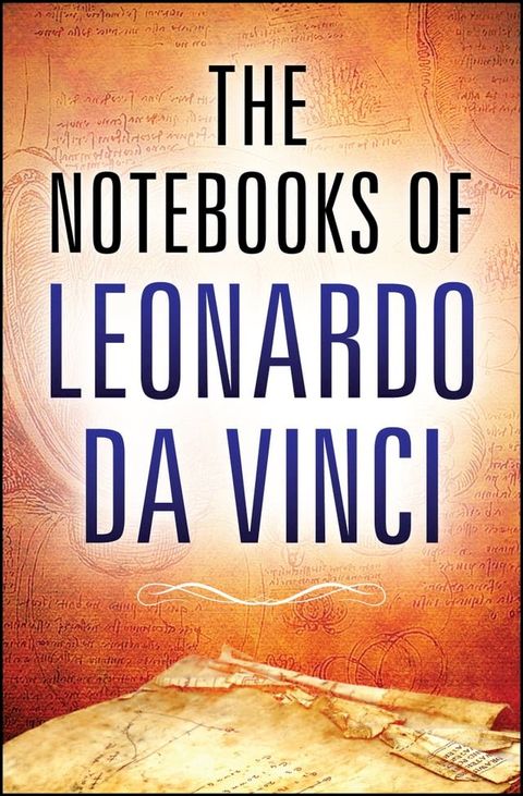 The Notebooks of Leonardo Da Vinci(Kobo/電子書)