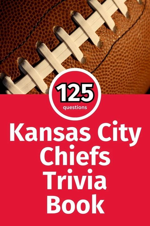 Kansas City Chiefs Trivia Book(Kobo/電子書)