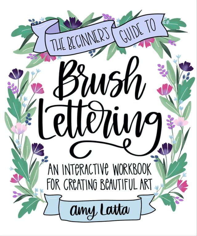  The Beginner's Guide to Brush Lettering(Kobo/電子書)