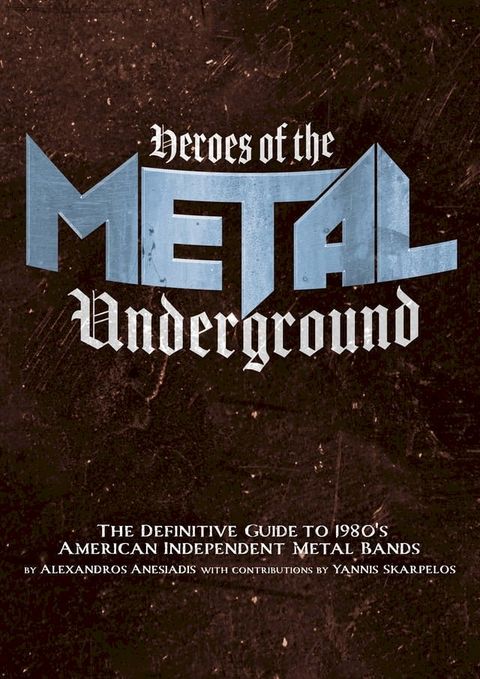 Heroes of the Metal Underground(Kobo/電子書)