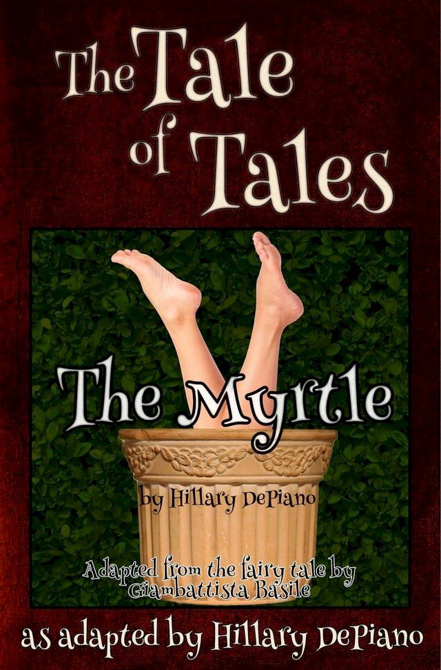  The Myrtle: a funny fairy tale one act play(Kobo/電子書)