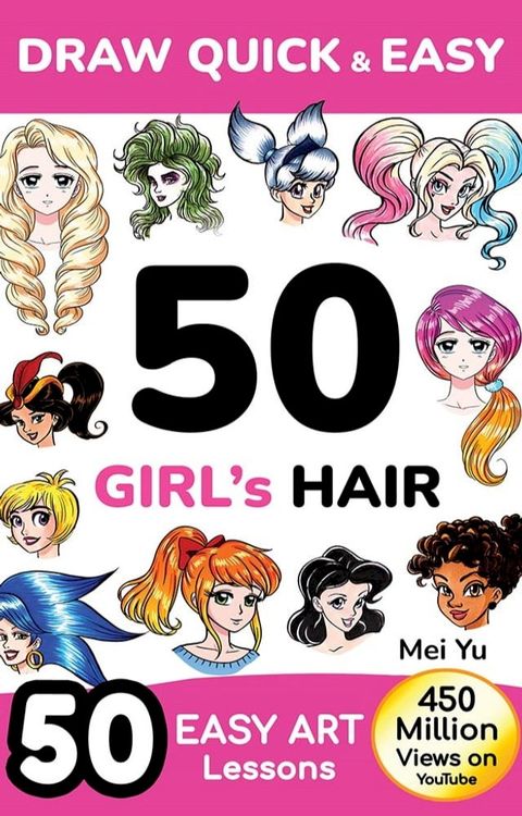 Draw Quick & Easy 50 Girl's Hair(Kobo/電子書)