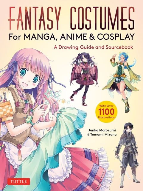 Fantasy Costumes for Manga, Anime & Cosplay(Kobo/電子書)